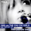 1950 AND THE CHU CHI GIRLS - The Chu Chi Sway